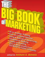 The Big Book of Marketing: Lessons and Best Practices from the World's Greatest Companies 0071621253 Book Cover