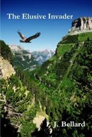 The Elusive Invader 1291990836 Book Cover