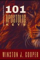 101 Apostolic Keys: Encountering the Art of the Apostolic Ministry 109582936X Book Cover