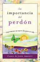 La Importancia del Perdon = The Importance of Forgiveness 9875572551 Book Cover
