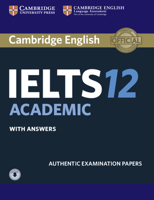 Cambridge IELTS 12 Academic Student's Book with Answers with Audio: Authentic Examination Papers 1108409636 Book Cover
