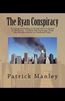 The Ryan Conspiracy: A Young Journalist Is Found Shot to Death in Montana. I Follow His Footsteps from the Nevada Desert to Flathead Lake. 1492736368 Book Cover