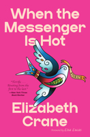 When the Messenger is Hot 0316608467 Book Cover