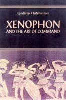 Xenophon and the Art of Command 1853674176 Book Cover