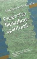 Ricerche Filosofico-Spirituali: Itinerario Tra Temi Filosofici, Saggezza Daoista Ed Esperienza Cristiana 1793403147 Book Cover