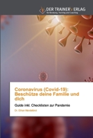 Coronavirus (Covid-19): Beschütze deine Familie und dich: Guide inkl. Checklisten zur Pandemie 6200768064 Book Cover