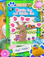 Little Dog and Little Cat: Kids Books Zazzoria Land Book 2 0473536641 Book Cover