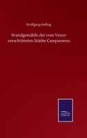 Wandgem�lde Der Vom Vesuv Versch�tteten St�dte Campaniens. 1019158743 Book Cover