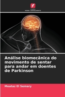 Análise biomecânica do movimento de sentar para andar em doentes de Parkinson (Portuguese Edition) 6208382149 Book Cover