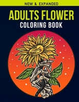 Adults Flower Coloring Book: Adult Coloring Book with Stress Relieving  Flower  Coloring Book  Designs for Relaxation 1656141744 Book Cover