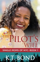 The Pilot's Wife (Single Moms of NYC) B0FCSTHJHX Book Cover