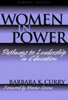 Women in Power: Pathways to Leadership in Education (Athene Series) 0807739103 Book Cover