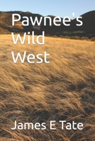 Pawnee's Wild West B09W4C4GMQ Book Cover