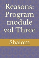 Reasons: Program module vol Three B0CCCMRJH2 Book Cover