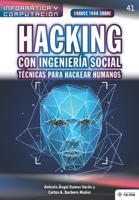 Conoce todo sobre Hacking con Ingenier�a Social. T�cnicas para hackear humanos 168165749X Book Cover