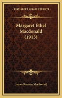 Margaret Ethel MacDonald (Classic Reprint) 1165484455 Book Cover