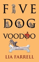 Five Dog Voodoo 1603812482 Book Cover