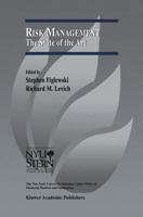 Risk Management: The State of the Art (The New York University Salomon Center Series on Financial Markets and Institutions) 146135241X Book Cover