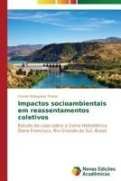Impactos Socioambientais Em Reassentamentos Coletivos 3639616014 Book Cover