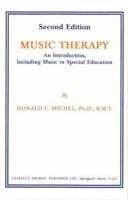 Music Therapy: An Introduction, Including Music in Special Education 0398050635 Book Cover