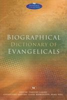Biographical Dictionary of Evangelicals (Ivp Reference) 1783591757 Book Cover