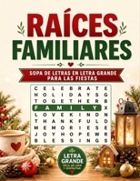 Raíces Familiares: Sopa de Letras en Letra Grande para las Fiestas (Spanish Edition) B0HDJSGKHQ Book Cover