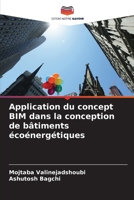 Application du concept BIM dans la conception de bâtiments écoénergétiques (French Edition) 6209563511 Book Cover