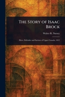 The Story of Isaac Brock 1022941062 Book Cover