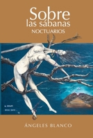 Sobre las sábanas: Noctuarios (Spanish Edition) B0BLWLRRV4 Book Cover