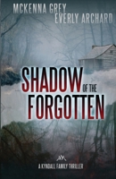 Shadow of the Forgotten 0997811382 Book Cover