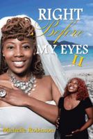 [ Right Before My Eyes II ] By Robinson, Michelle ( Author ) [ 2013 ) [ Paperback ] 1491805447 Book Cover