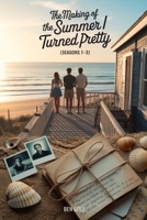 The Making of The Summer I Turned Pretty Seasons 1–3: A Complete Behind-the-Scenes Chronicle Based on Jenny Han’s Trilogy Series B0FJYGL9VW Book Cover