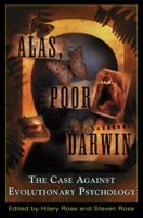 Alas, Poor Darwin: Arguments Against Evolutionary Psychology 0099283190 Book Cover