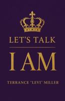 Let's Talk "I AM" B0G4V9WQLJ Book Cover