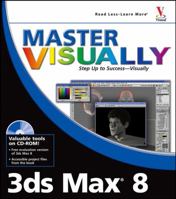 Master Visually 3ds Max 8 (Master VISUALLY) 0764579924 Book Cover