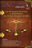 Ley de Control de Acceso y Reglamento.: Ley y Reglamento de Control de Acceso. Ley de Servidumbres de Puerto Rico. B08Y4FHJYC Book Cover