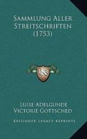 Sammlung Aller Streitschriften (1753) 1104902214 Book Cover