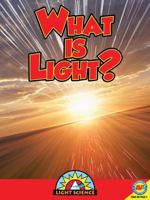 What Is Light? 1616908424 Book Cover