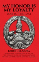 My Honor Is My Loyalty 5062125022 Book Cover