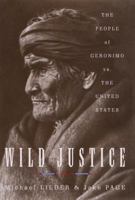 Wild Justice:: The People of Geronimo vs. the Untited States 0679451838 Book Cover