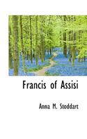 Francis of Assisi 1163235466 Book Cover
