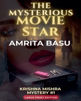 The Mysterious Movie Star -Large Print (A Krishna Mishra Mystery) B0GSN6V78D Book Cover