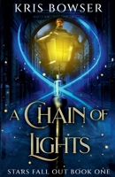 A Chain of Lights (Stars Fall Out) B0FK9VFL3X Book Cover