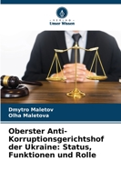 Oberster Anti-Korruptionsgerichtshof der Ukraine: Status, Funktionen und Rolle 6209388957 Book Cover