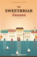 The Sweetbriar Season: A Small-Town Romance (The Brightwater Series) B0HB39K14B Book Cover