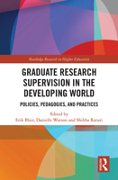 Graduate Research Supervision in the Developing World: Policies, Pedagogies, and Practices 1032239034 Book Cover