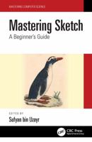 Mastering Sketch: A Beginner's Guide 1032199520 Book Cover