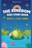 The Kingdom Kids Story Book: God's Love Song B0DT4CXX33 Book Cover