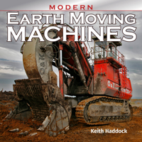 Modern Earth Moving Machines 1912158582 Book Cover