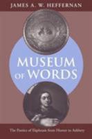 Museum of Words: The Poetics of Ekphrasis from Homer to Ashbery 0226323145 Book Cover